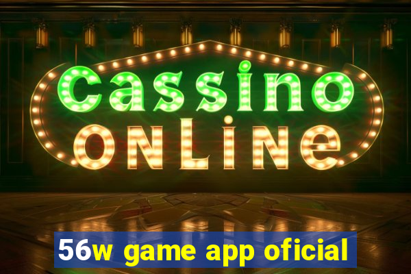 56w game app oficial